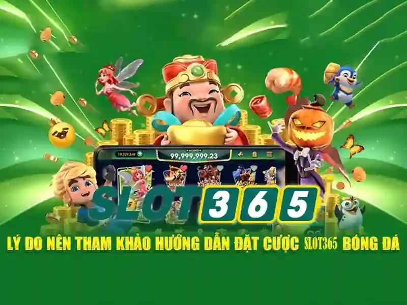 trải nghiệm Slot365