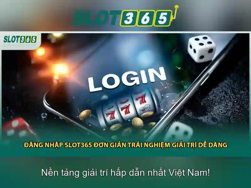 Trải Nghiệm Slot365