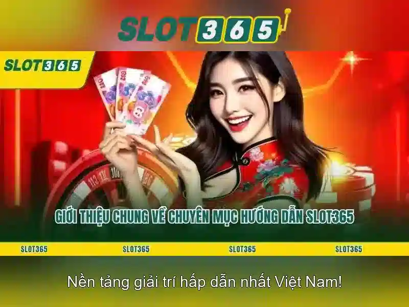 Slot365 uy tín không