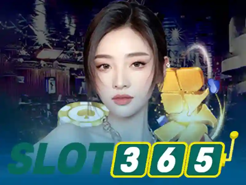Trải nghiệm Slot365